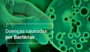 Doenças causadas por bactérias: sintomas, tratamento e prevenção